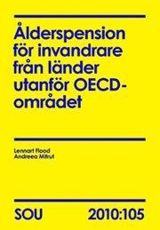 Ålderspension för invandrare från länder utanför OECD-området (SOU 2010:105) PDF ladda ner LADDA NER LÄSA Beskrivning Författare: Lennart Flood.