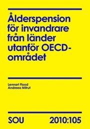 Ålderspension för invandrare från länder utanför OECD-området (SOU 2010:105) PDF ladda ner LADDA NER LÄSA Beskrivning Författare: Lennart Flood.