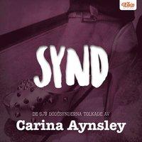 SYND - De sju dödssynderna tolkade av Carina Aynsley PDF ladda ner LADDA NER LÄSA Beskrivning Författare: Carina Aynsley.