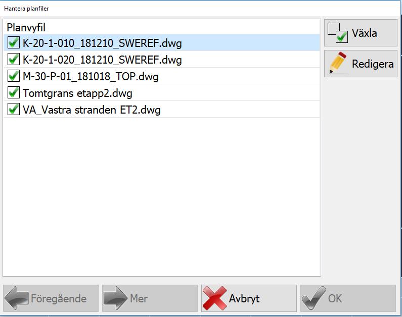 Planfiler Tända och släcka Planfiler o Här kan vi tända och släcka en planfil, släcka separata lager, eller byta färg på linjer.