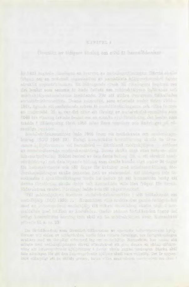KAPITEL 3 Översikt av tidigare förslag om stöd åt barnaföderskor År 1937 begärde riksdagen en översyn av sociallagstiftningen.