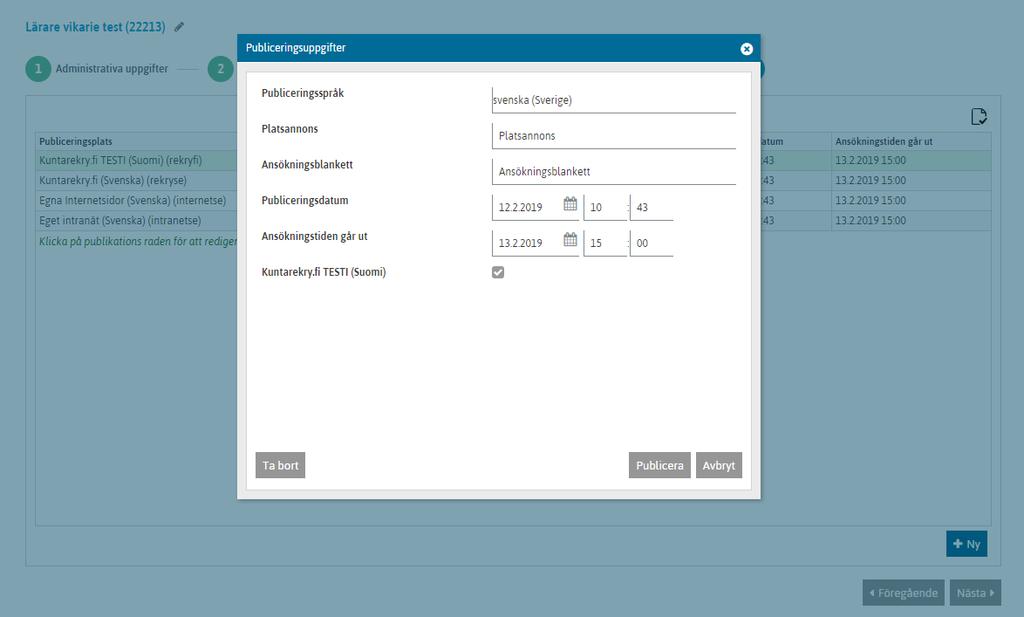 SPECIELLT OM ANNONSERNA - Kuntarekry.fi/se uppdateras var 15:e minut - Om du redigerar platsannons-fliken, uppdaterar du genom att klicka på Spara-knappen i övre högra hörnet - Te-tjanster.
