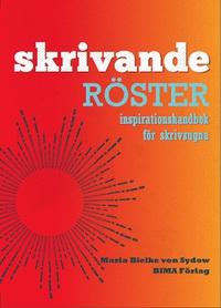 Skrivande röster : inspirationshandbok för skrivsugna PDF ladda ner LADDA NER LÄSA Beskrivning Författare: Maria Bielke Von Sydow.