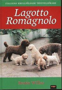 Lagotto romagnolo : italiens krullpälsade tryffelsökare PDF ladda ner LADDA NER LÄSA Beskrivning Författare: Renée Willes.