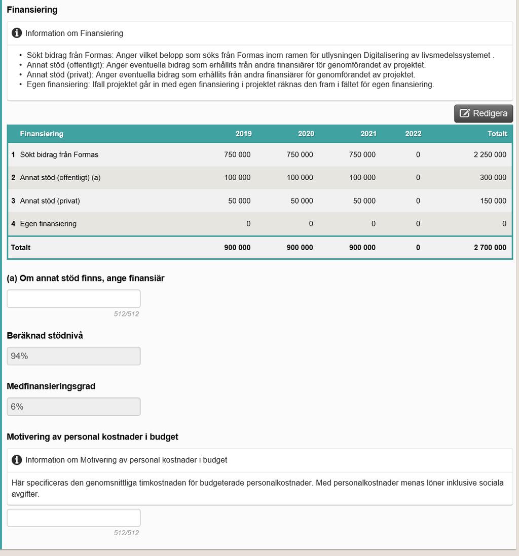 16 (26) 1 2 4 5 3 6 7 8 9 10 2.3.4 Projektpart 1. Klicka på Lägg till projektpart om det finns projektpart som ska delta i projektet, utöver medelsförvaltaren.