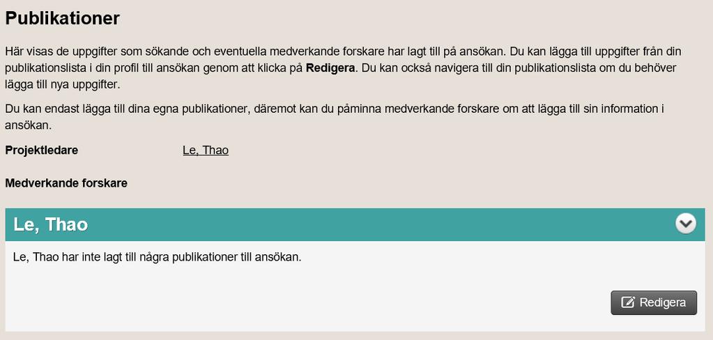 Om huvudansvarig organisationskontoansvarig vill bjuda in projektledare som kan lägga till och redigera sitt CV och sina publikationer via