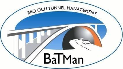 BaTMan BaTMan står för Bro och (and) Tunnel Management.