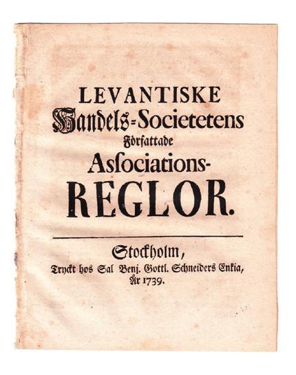 May:ts nådiga resolution angående Sweriges siöfart och handel på Levanten, gifwen Stockholm i rådcammaren, den 20 febr. anno 1738. Stockholm, Joh. Laur. Horrn, 1738. 4:o. (8) s. Tagen ur band.