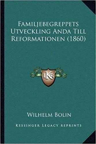 Familjebegreppets Utveckling Anda Till Reformationen (1860) PDF -