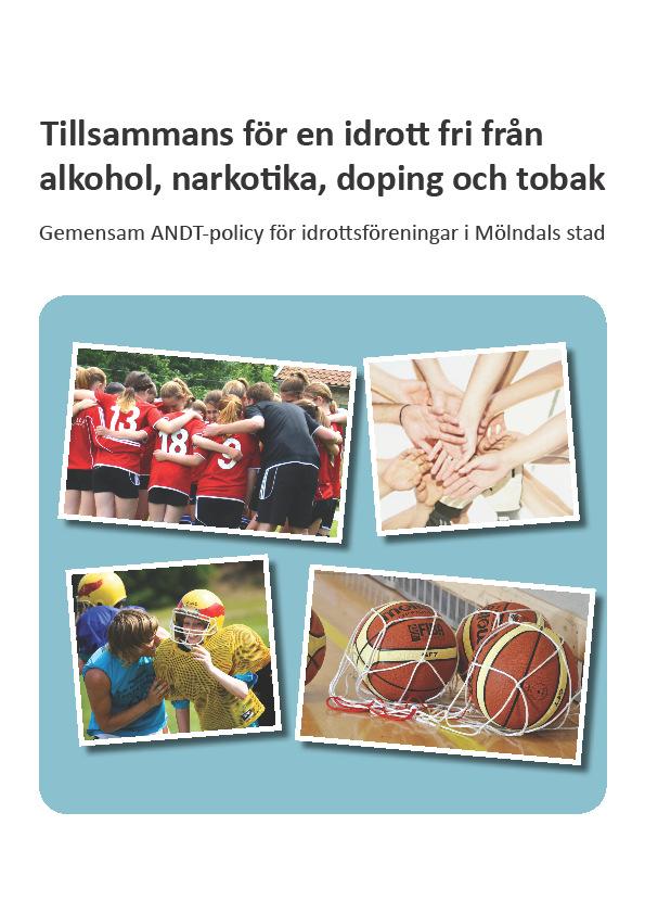 Denna policy är framtagen av idrottsföreningar i Mölndal i samarbete med Mölndals stad, SISU