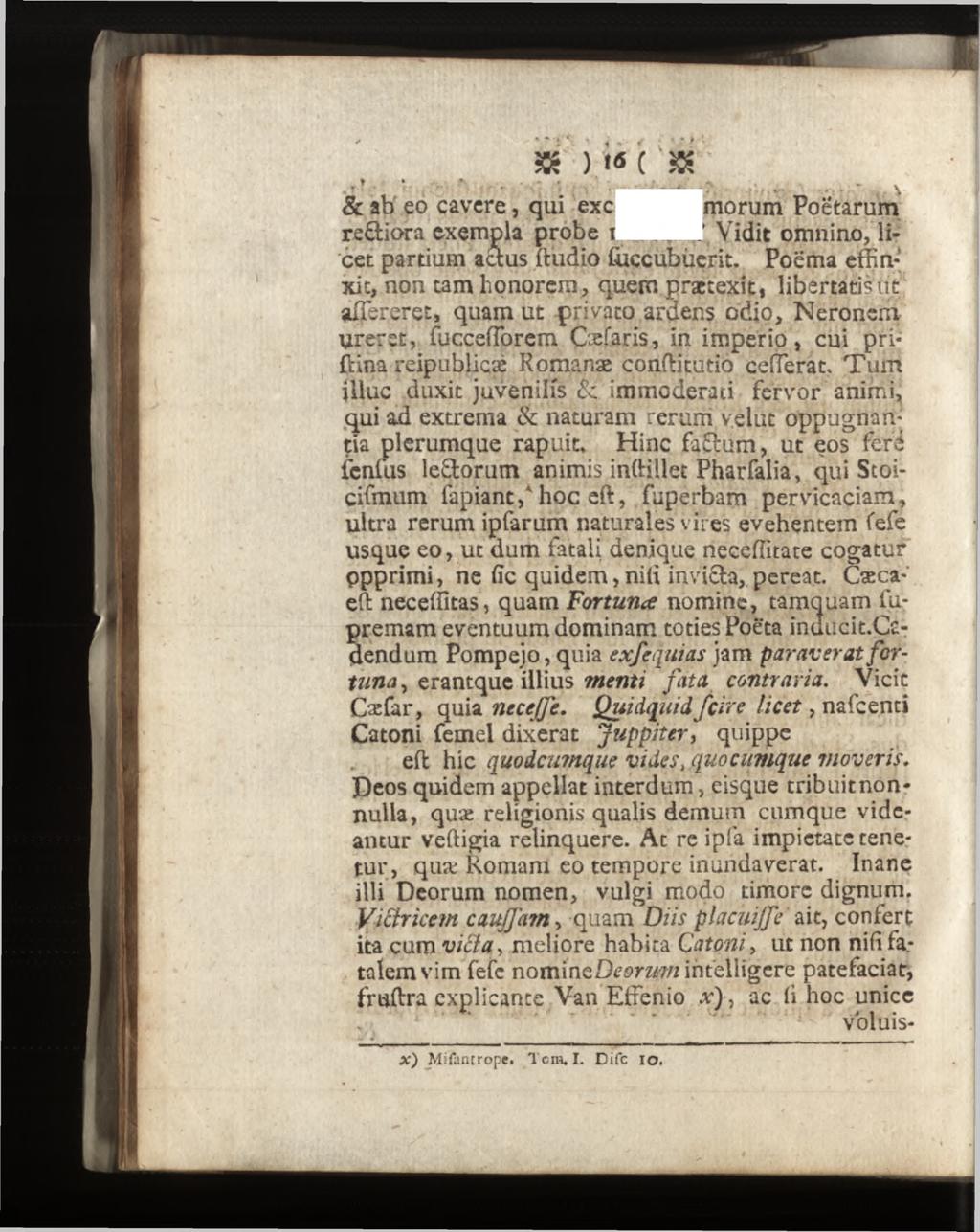 æ )!*( æ & ab eo cavere, qui ex c imorum Poetarum rediora exempla probe noverat? Vidit omnino, licet partium actus ftudio lùccubùerit.