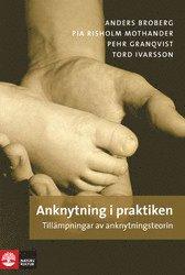 Anknytning i praktiken : tillämpningar av anknytningsteorin PDF ladda ner LADDA NER LÄSA Beskrivning Författare: Anders Broberg.