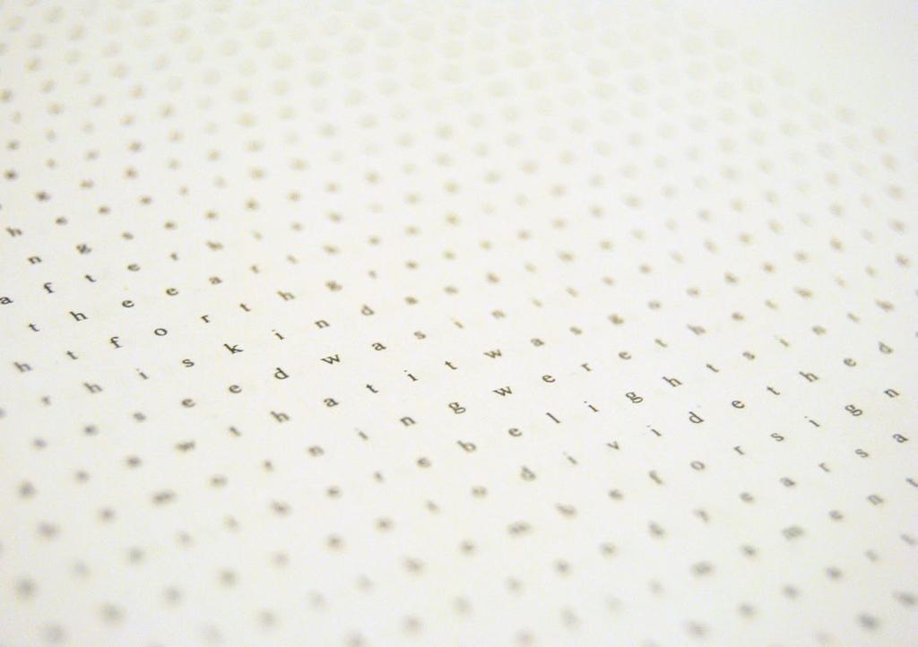 BOKSTÄVERNA KARLSKRONA KONSTHALL (SOLO), 2014 GISLAVEDS KONSTHALL (SOLO), 2013 GALLERI 54 (DUO WITH JAKOB SJÖSTEDT), GÖTEBORG, 2015 2591 A4, inkjet on paper All the letters in the King James Bible.