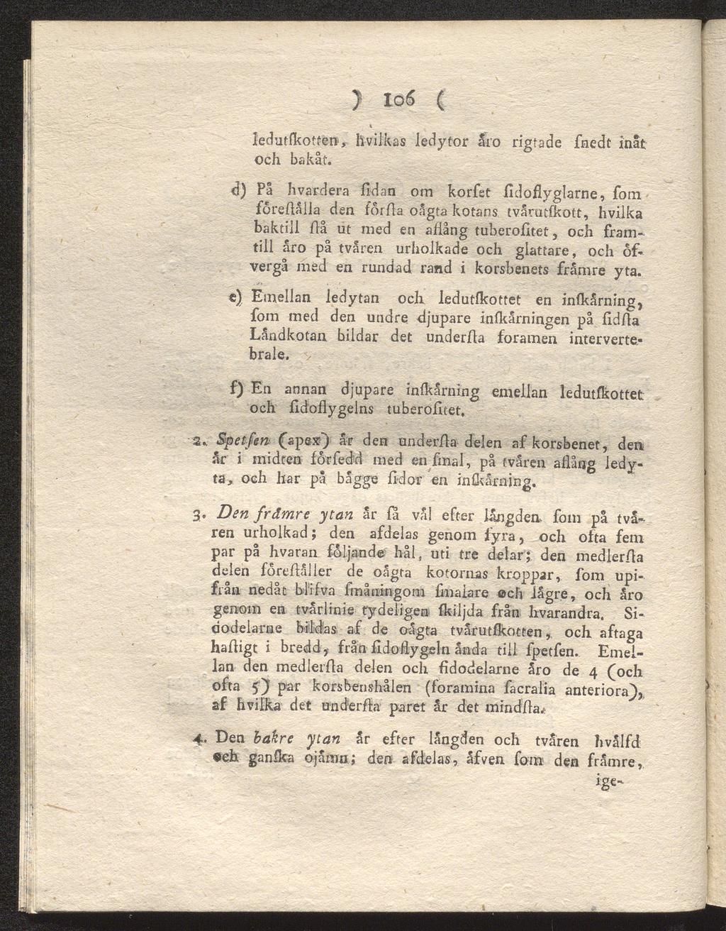) Io(5 ( ledutfkotten, h-vilkas ledytor åro rigfade fnedt inåt och bakåt.