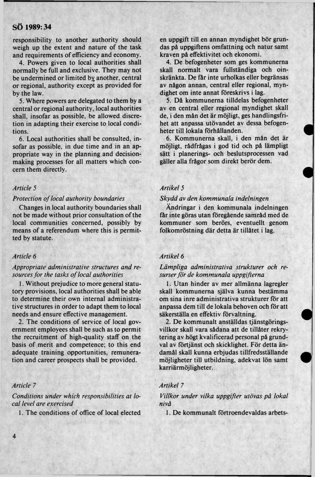responsibility to another authority should weigh up the extent and nature of the task and requirem ents o f efficiency and economy. 4.