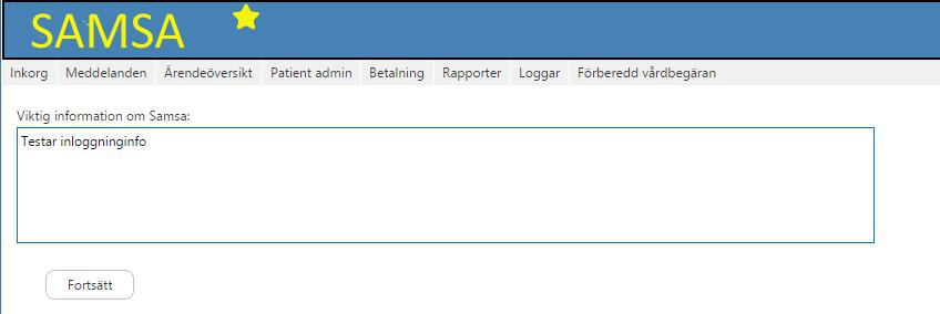 Efter inloggningen kan det ibland visas viktig information om SAMSA som berör användarna, exempelvis information om driftavbrott eller