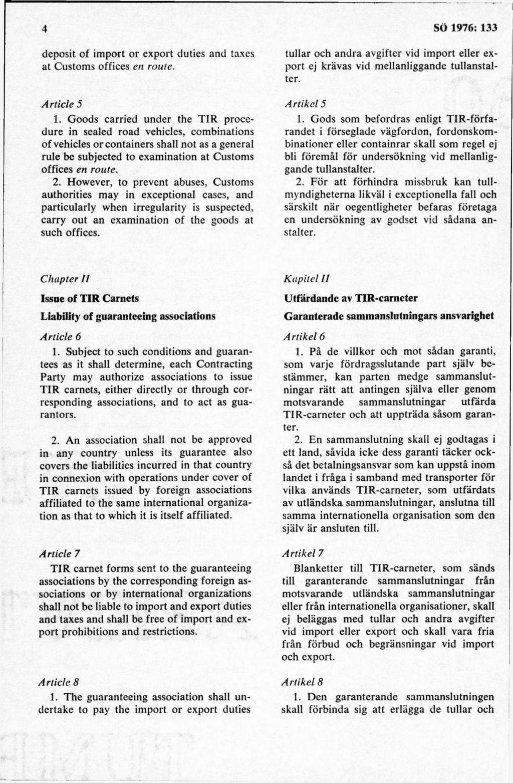 deposit of im port or export duties and taxcs at Customs offices en route. A rticle 5 1.
