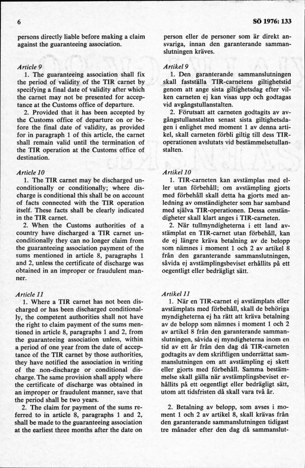 persons directly liable before making a claim against the guaranteeing association. A rtid e 9 1.