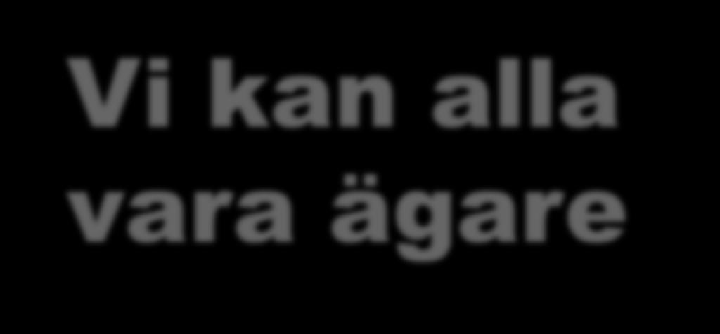 Vi kan alla vara ägare 1955 Helge Ahola startar transportverksamheten och grundar företaget.