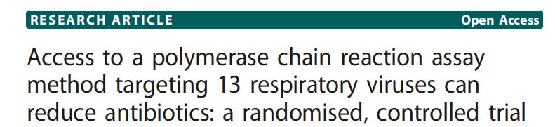NYTTA VID LVI I PRIMÄRVÅRD Prospektiv studie 202 randomiserades till multiplex PCR med snabbt svar (inom 24h) 204 med delayed result Signifikant minskad ab förskrivning i