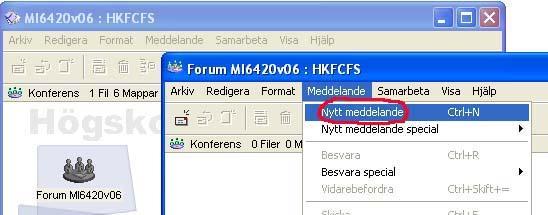 Figur 4. Bilden visar menyn Meddelande i studentforumet som testperson 1 valde för att öppna ett Nytt meddelande-fönster. Bild tagen från FirstClass Client, Open text Inc. 8.1.0.