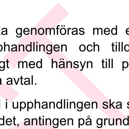 3 Projektgrupp upphandling Parterna är ense om att bilda en projektgrupp där frågor angående framtagande av underlag för upphandlingen av entreprenaden ska diskuteras och hanteras, där utvärdering av