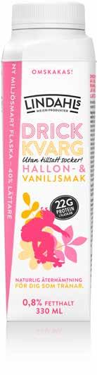 kartongflaska som vår drickyoghurt. En 33 cl Drickkvarg innehåller 22 gram protein och inget tillsatt socker.