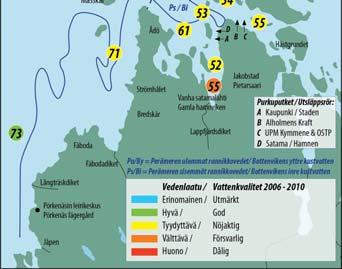 Det yttre kustområdets (Pu) observationspunkter P64 och 65 samt P73 och 75 placerades i klassen god och alla observationspunkter, förutom P51, inom det inre kustområdet (Ps) placerades i klassen