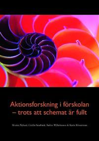 Aktionsforskning i förskolan - trots att schemat är fullt PDF ladda ner LADDA NER LÄSA Beskrivning Författare: Monica Nylund.