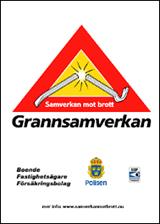 Grannsamverkan Tillsammans med er boende hjälps vi åt att hålla tjuven och andra obehöriga borta från vårt område. Vi vill att ni ska känna er att trygga att bo i vårt område.