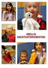 ABELLIS MAGISKA TEATER Dockteaterverkstad Alla får göra sin egen docka när vi lär ut docktillverkning enligt en metod som vi har arbetat fram tillsammans med barn och under många år.