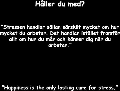 Belöningen uteblir Resultaten uteblir, man når inte det man föresatt sig, brunnit förgäves. För litet återkoppling, man ser inte sina resultat.