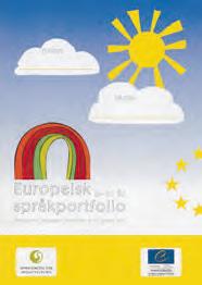 Europeisk språkportfolio Europeisk språkportfolio (ESP) är ett material utarbetat av Europarådet, som ett redskap för att främja intresset för ett livslångt lärande hos Europas medborgare.