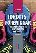 Idrottsföreningar : föreningshandbok om skatt, ekonomi och juridik PDF ladda ner LADDA NER LÄSA Beskrivning Författare: Ulf Bokelund Svensson.