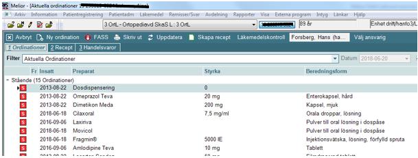 Aktuella ordinationer Här ser du vad patienten har med sig i bagaget.