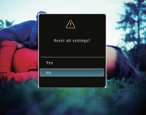 2 Välj [Reset] och bekräfta sedan genom OK 4 Välj [Yes] och bekräfta
