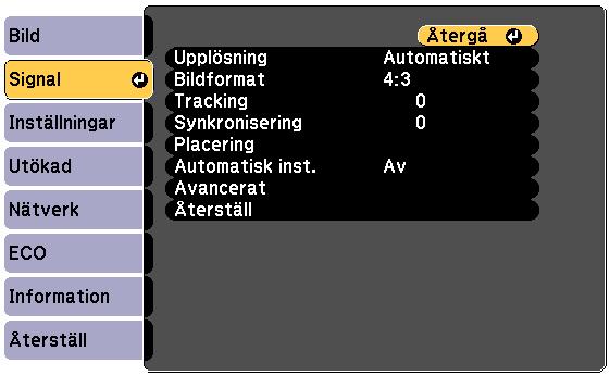 Insignlinställningr - Menyn Signl 104 Vnligtvis identifierr och optimerr projektorn utomtiskt Inställning Alterntiv Beskrivning insignlinställningrn.