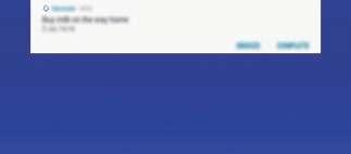 Läsa påminnelseaviseringar Vid den förinställda tiden eller platsen visas ett popup-fönster med en avisering. Tryck lätt på SLUTFÖR eller SNOOZE.
