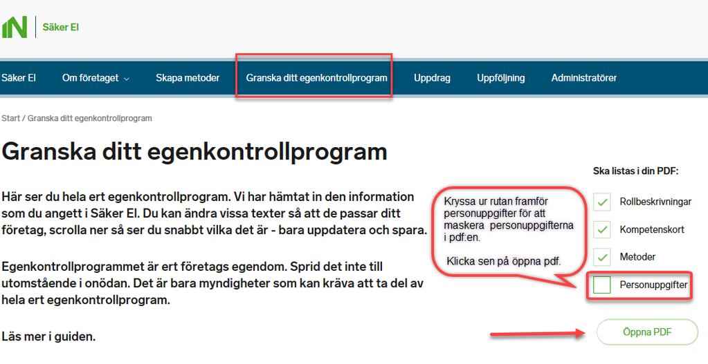 Ifall användaren har en motsvarande kontaktperson i Tellus kommer det att skickas ett mejl till medlem@installatorsforetagen.