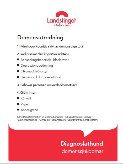 Demens Utvärderingen av Omsorgs-och vårdprogrammet för personer med demenssjukdom Kalmar län ärklar och presenterades vid en välbesökt