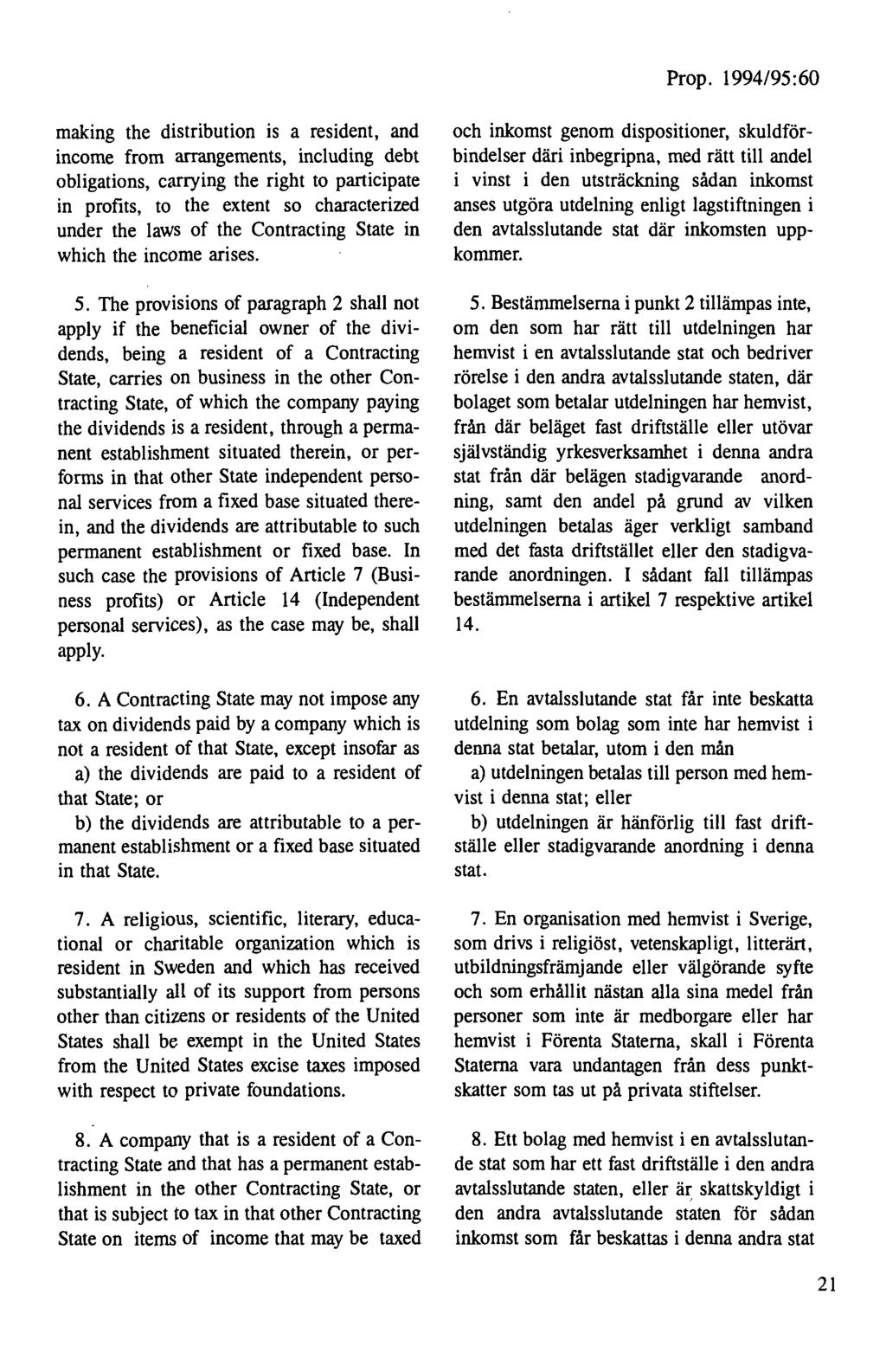 making the distribution is a resident, and income from arrangements, including debt obligations, carrying the right to participate in profits, to the extent so characterized under the laws of the