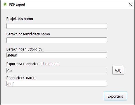 När du trycker på Spara rapport öppnas fönstret PDF export där du fyller i projektets namn, beräkningsområdets namn, vem beräkningen är utförd av, vilken mapp rapporten ska exporteras till och
