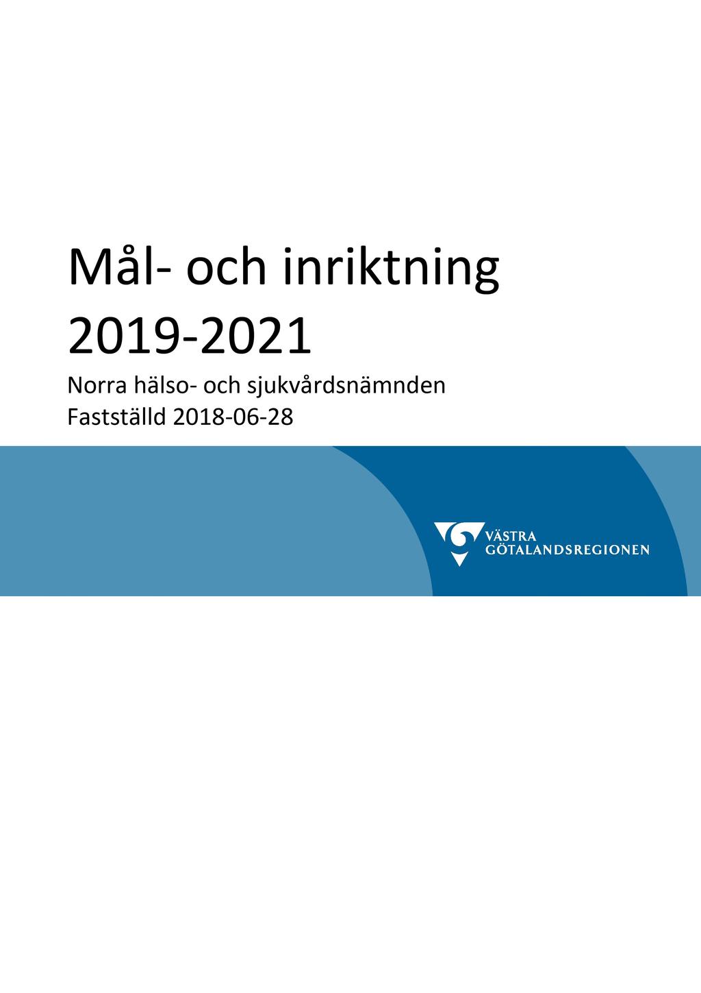 Mål- och inriktning 2019-2021 Norra