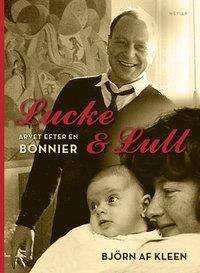 Lucke & Lull : arvet efter en Bonnier PDF ladda ner LADDA NER LÄSA Beskrivning Författare: Björn Af Kleen. Historien är mycket enkel och mycket komplicerad. Den gäller ett arv, ett stort arv.