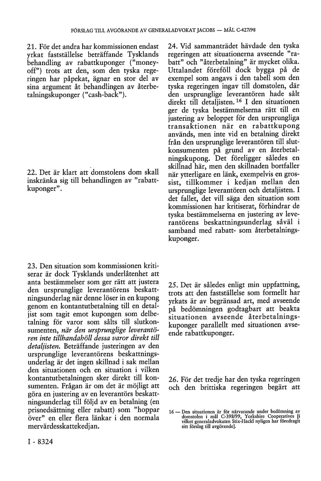 FÖRSLAG TILL AVGÖRANDE AV GENERALADVOKAT JACOBS MÂL C-427/98 21.