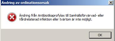 Ändring av registrerad ordinationsorsak. Meddelande vid försök till att byta ordinationsorsak till en inte godkänd orsaksgrupp.
