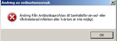 Ändring av registrerad ordinationsorsak. Meddelande vid försök till att byta ordinationsorsak till en inte godkänd orsaksgrupp.