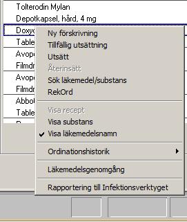 Genom val Rapportering till Infektionsverktyget i högerklicksmenyn på markerat antibiotikum öppnas dialogen Registrerad ordinationsorsak.