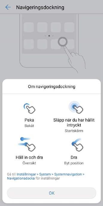 Smart assistans Få tillgång till enhetens funktioner oavsett var du befinner dig med Navigeringsdockan För att stänga en app eller återgå till startsidan måste du använda navigeringsfältet längst ner