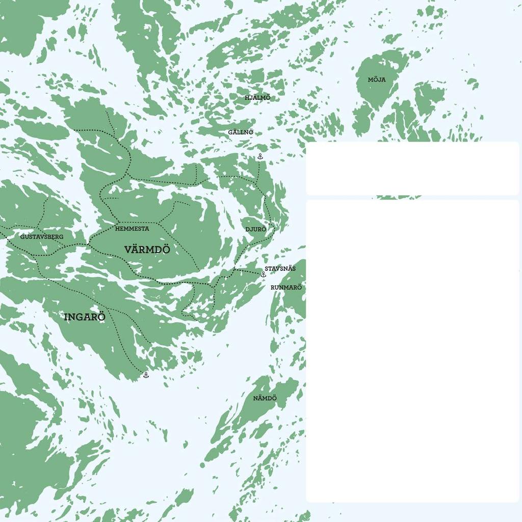 25 24 28 26 4 3 2 1 5 18 B A 16 12 11 9 17 10 8 7 6 13 14 15 19 27 21 20 C 22 23 A SKÄRGÅRDSMARKNAD, BRUNNS GÅRD B VÄRMDÖKASSEN, GRISSLINGE C DJURÖ MARKNAD 1 Långsunda gård 2 Skeviks gård 3